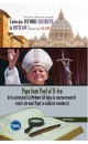 Papa Ioan Paul al II-lea – de la atentatul lui Mehmet Ali Agca la controversatele miracole ale unui papă cu rădăcini românești
